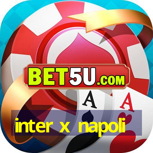 inter x napoli